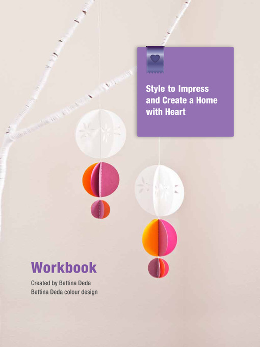 Title details for Style To Impress and Create a Home with Heart and Personality by Bettina Deda - Available